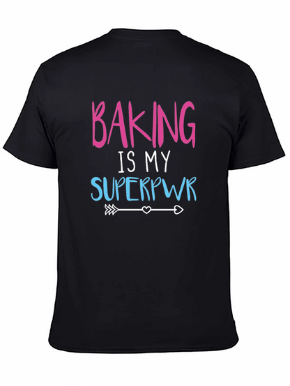 Baking is My Superpower Graphic Tee