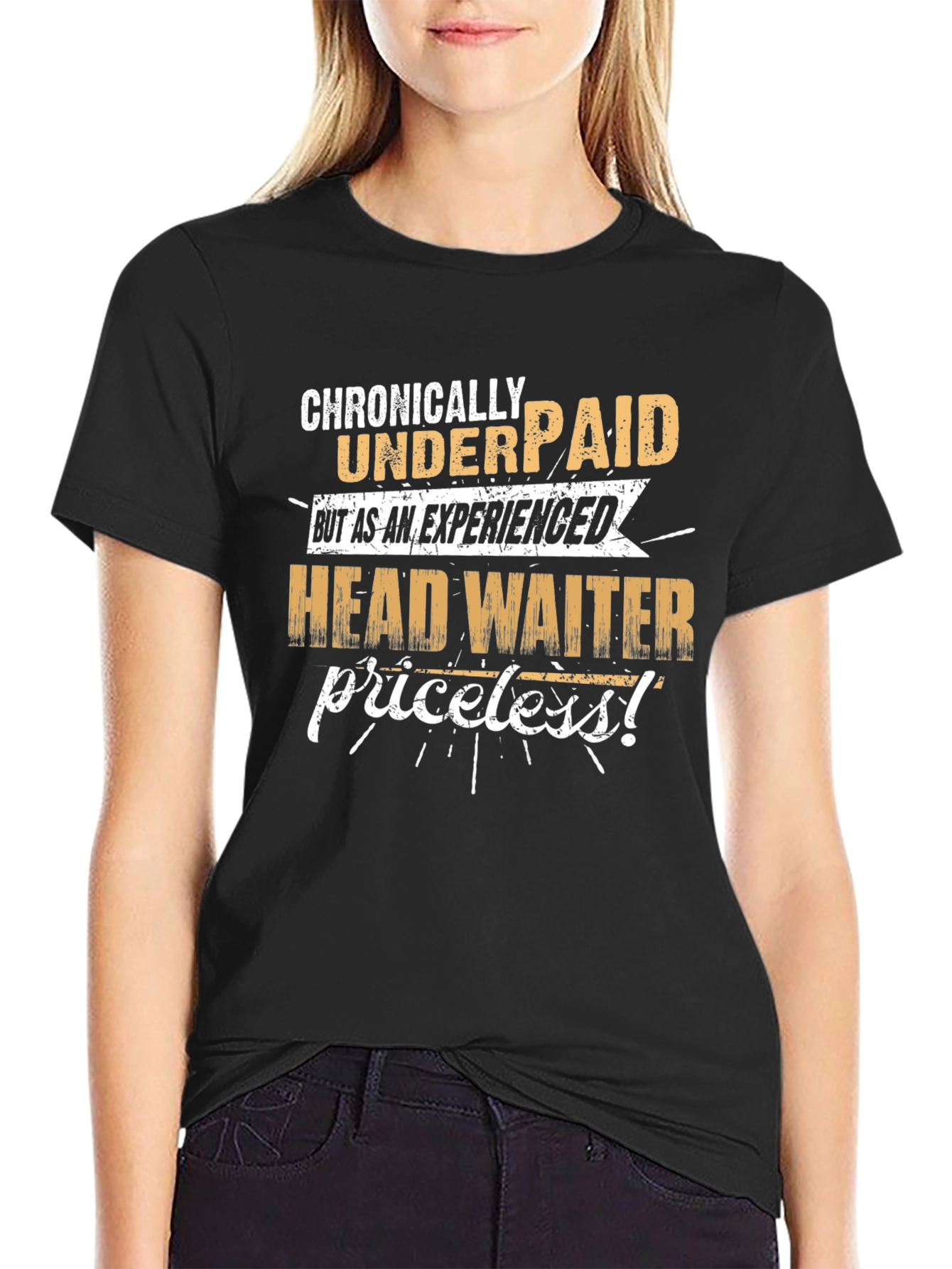 Chronically Underpaid Head Waiter Black T-Shirt