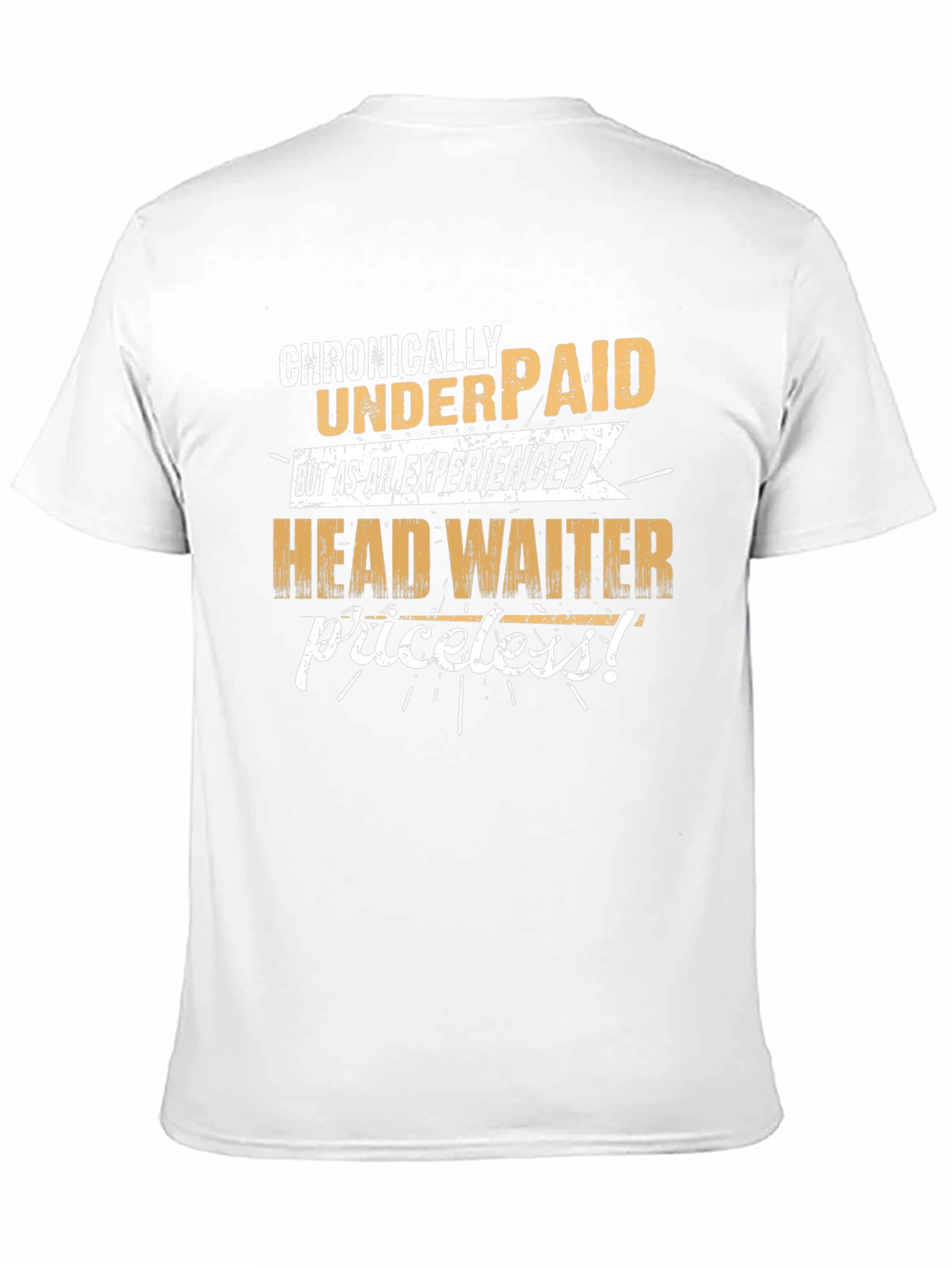 Chronically Underpaid Head Waiter Black T-Shirt