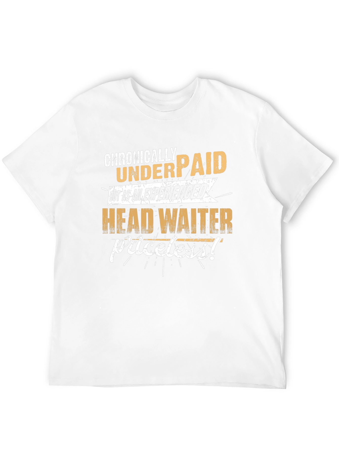 Chronically Underpaid Head Waiter Black T-Shirt