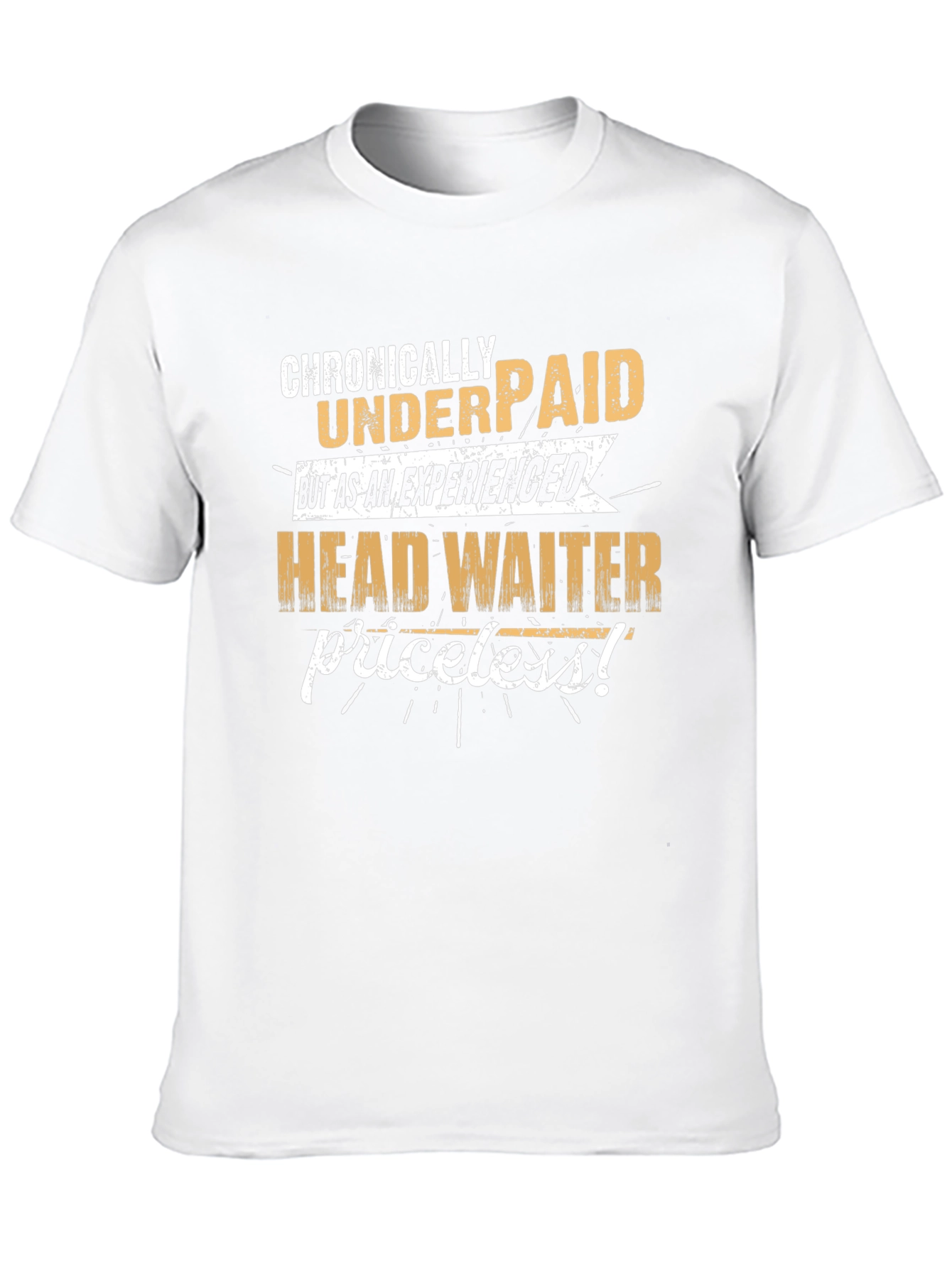 Chronically Underpaid Head Waiter Black T-Shirt