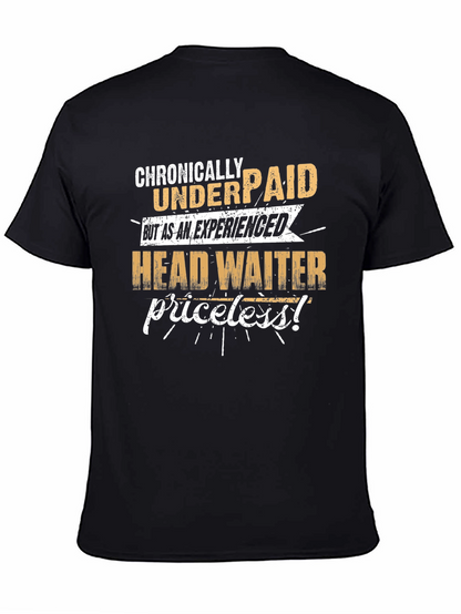 Chronically Underpaid Head Waiter Black T-Shirt