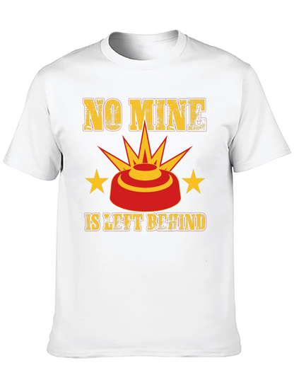 No Mine Left Behind Graphic Tee