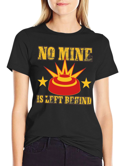 No Mine Left Behind Graphic Tee