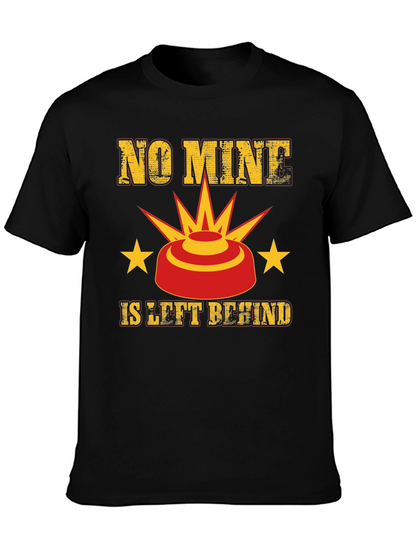 No Mine Left Behind Graphic Tee