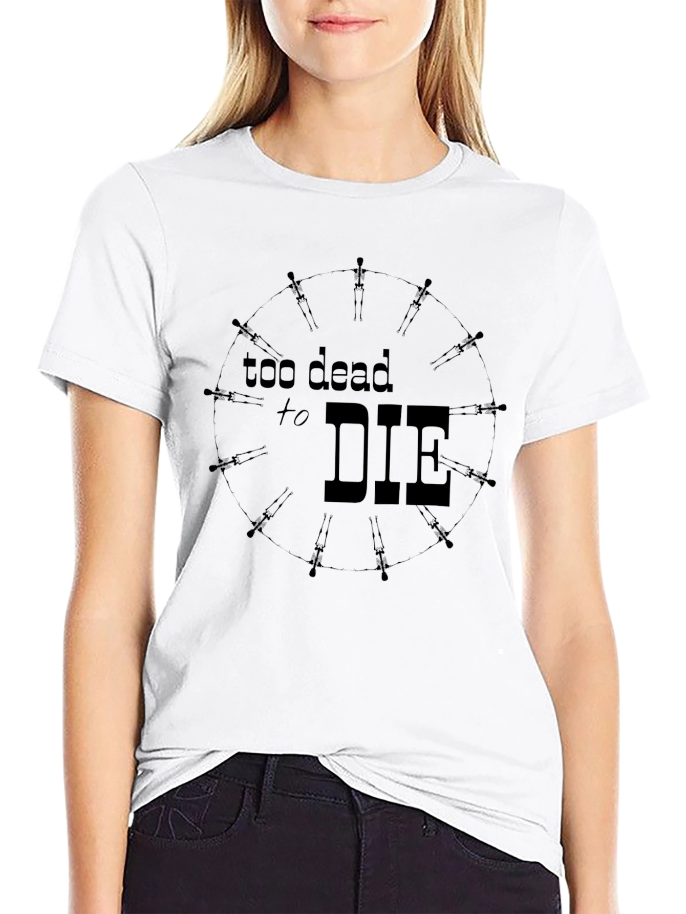 Too Dead to Die Graphic T-Shirt