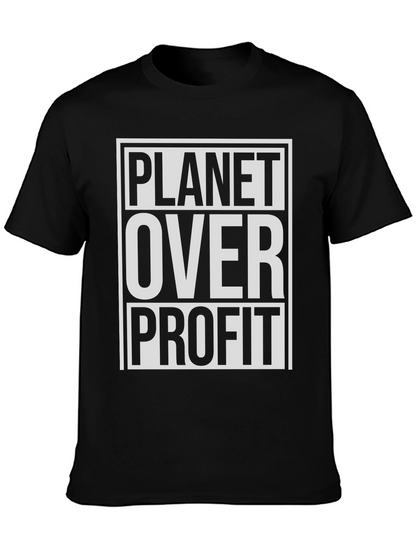 Planet Over Profit T-Shirt - Eco Friendly Tee
