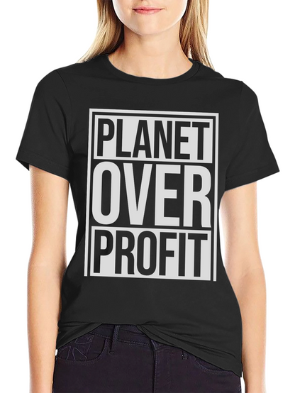 Planet Over Profit T-Shirt - Eco Friendly Tee