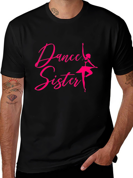 Dance Sister T-Shirt - Ballerina Graphic Tee