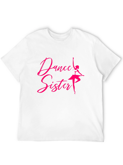 Dance Sister T-Shirt - Ballerina Graphic Tee