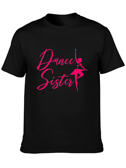 Dance Sister T-Shirt - Ballerina Graphic Tee