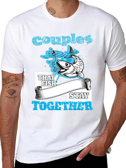 Couples That Fish Stay Together T-Shirt