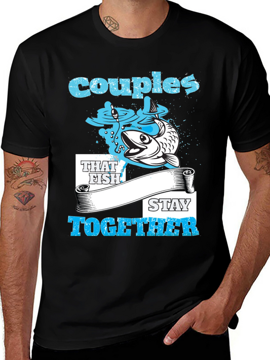 Couples That Fish Stay Together T-Shirt
