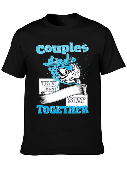 Couples That Fish Stay Together T-Shirt