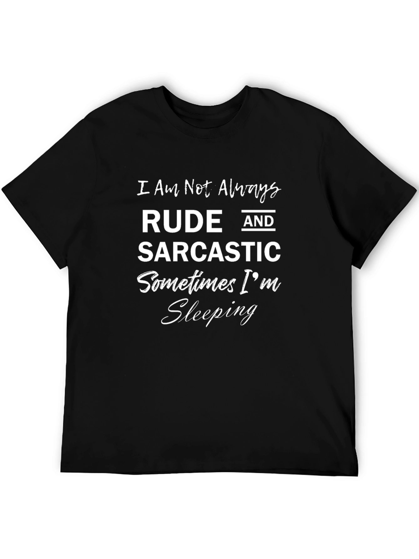 Rude and Sarcastic Funny Graphic T-Shirt