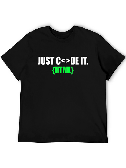 Just Code It HTML T-Shirt
