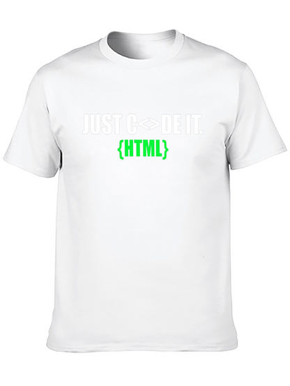 Just Code It HTML T-Shirt