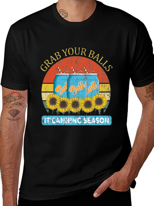Grab Your Balls T-Shirt - Canning Season