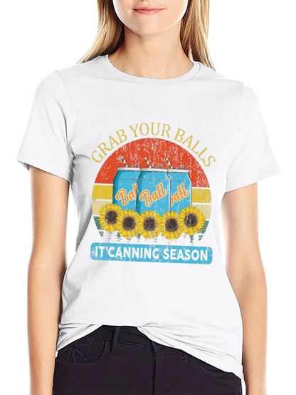 Grab Your Balls T-Shirt - Canning Season