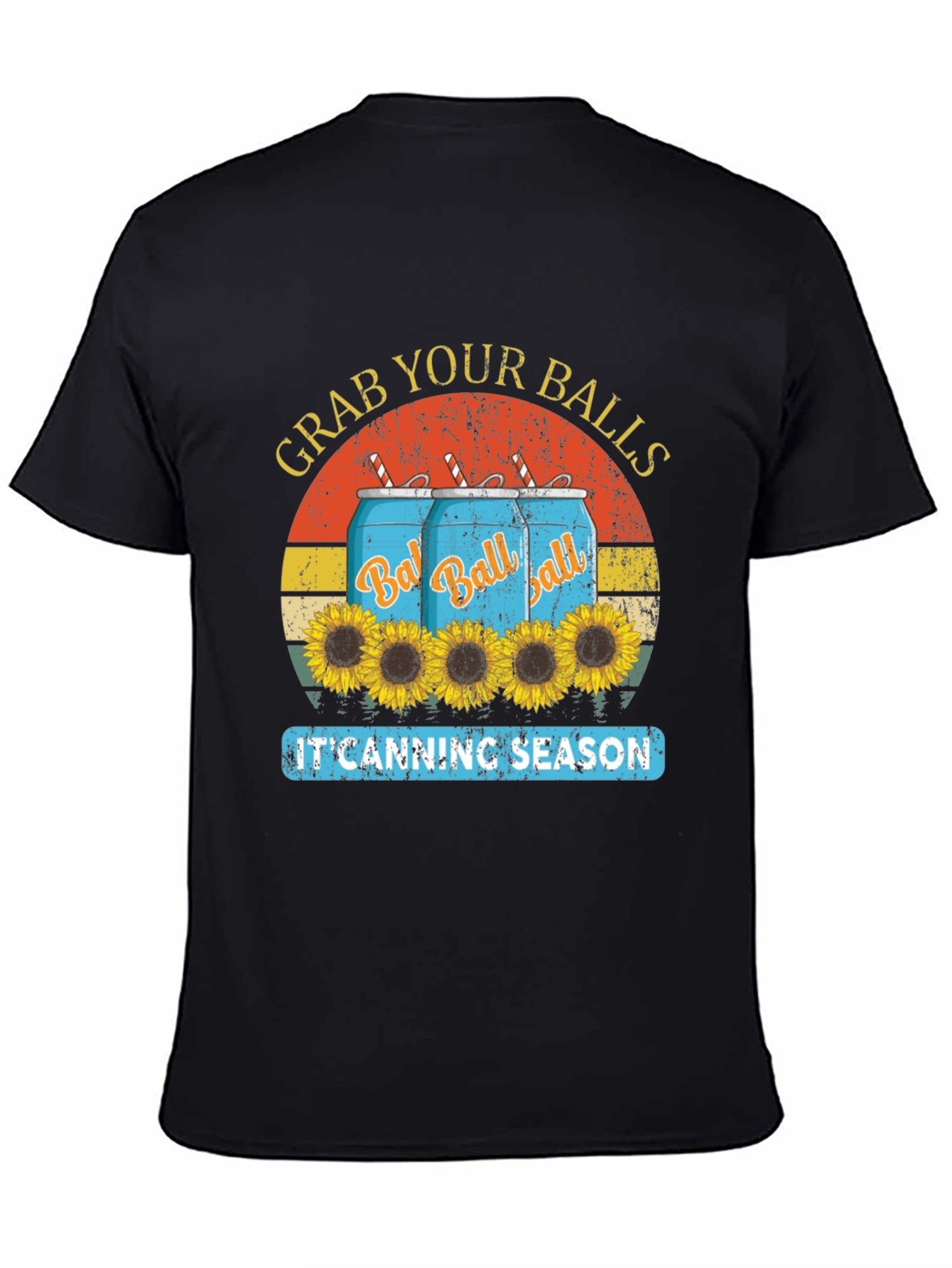 Grab Your Balls T-Shirt - Canning Season