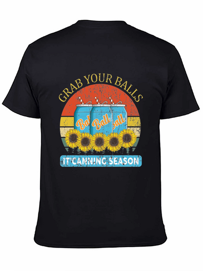 Grab Your Balls T-Shirt - Canning Season