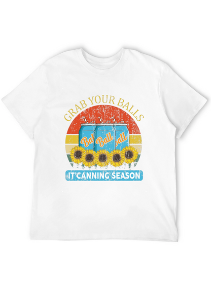 Grab Your Balls T-Shirt - Canning Season