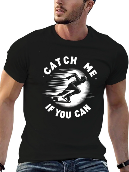 Catch Me If You Can Speed Skater T-Shirt