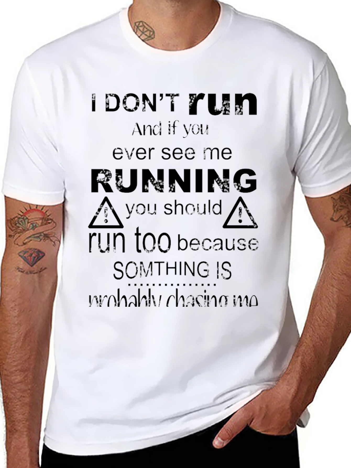 I Dont Run Graphic Tee - Funny Novelty T-Shirt
