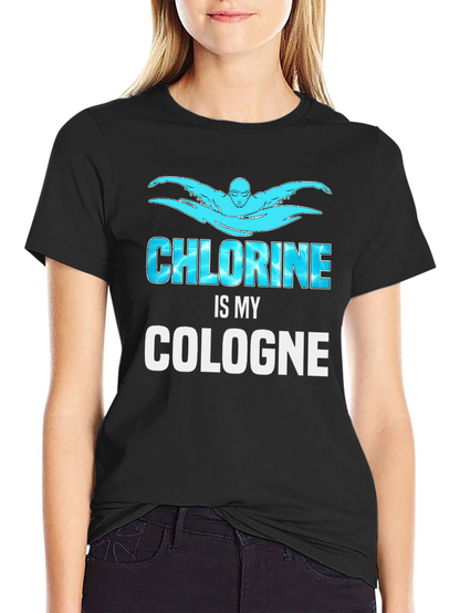 Chlorine is My Cologne Swimmer Black T-Shirt