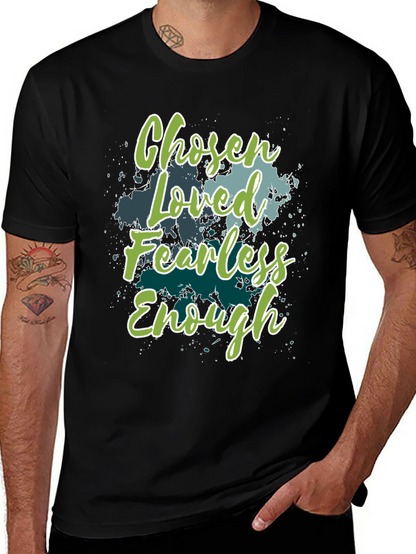 Chosen Loved Fearless Enough Graphic T-Shirt