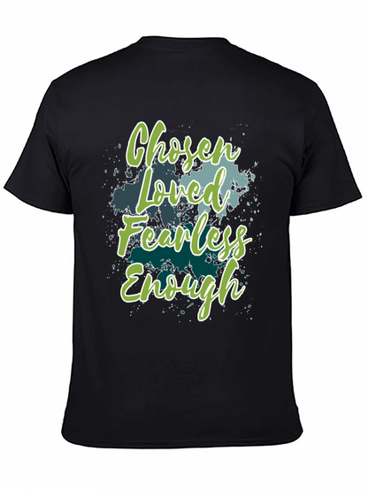 Chosen Loved Fearless Enough Graphic T-Shirt