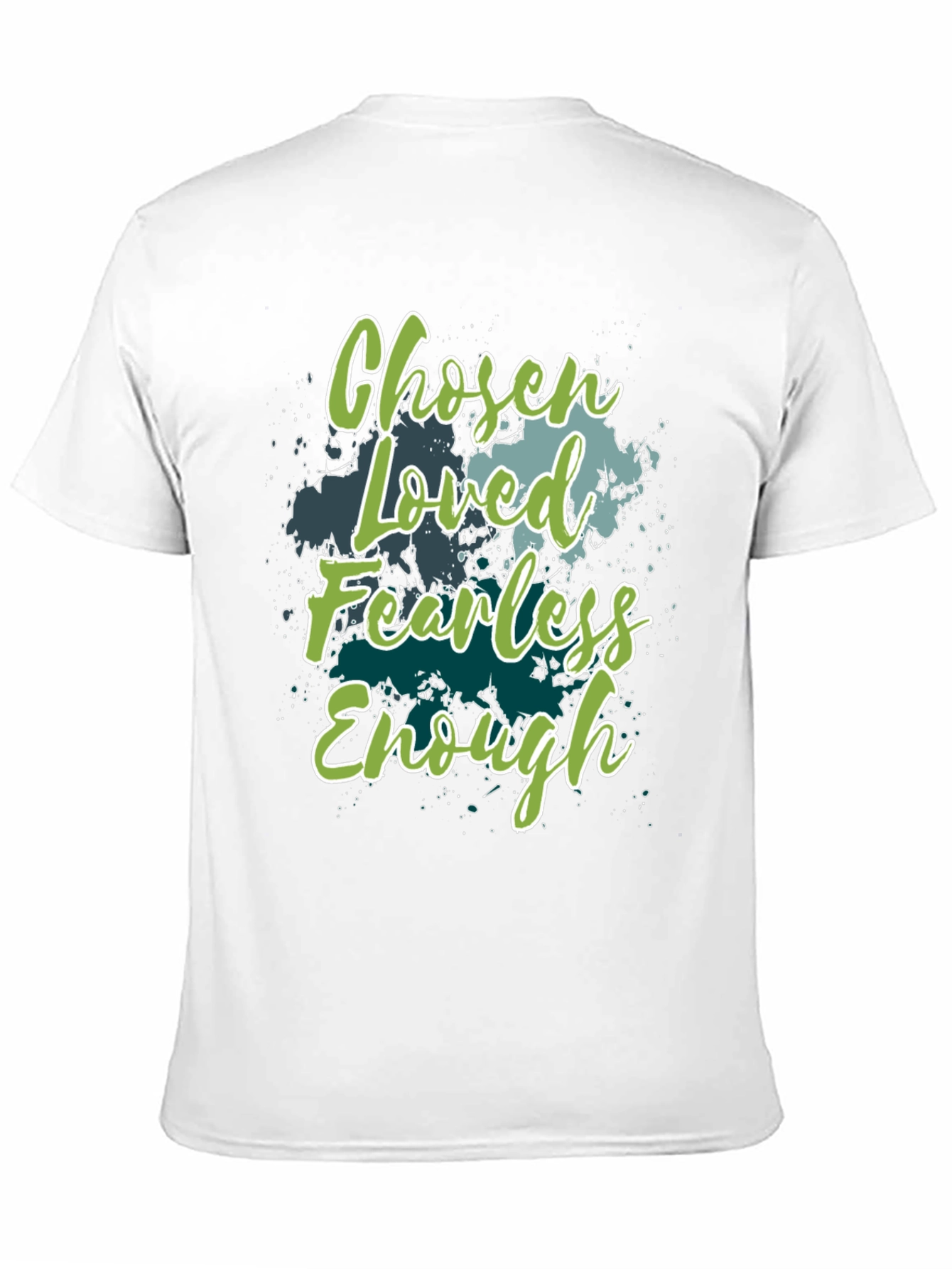Chosen Loved Fearless Enough Graphic T-Shirt