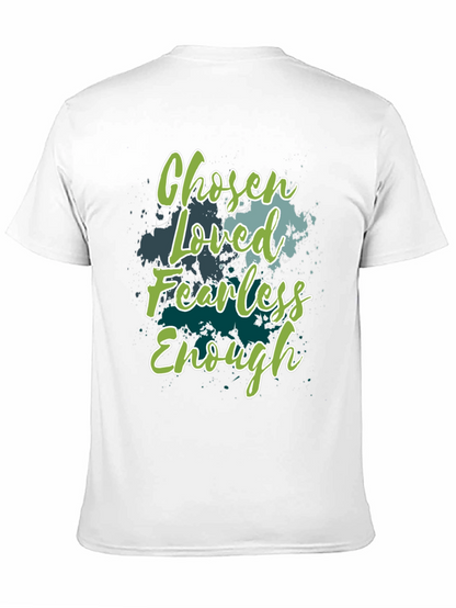 Chosen Loved Fearless Enough Graphic T-Shirt