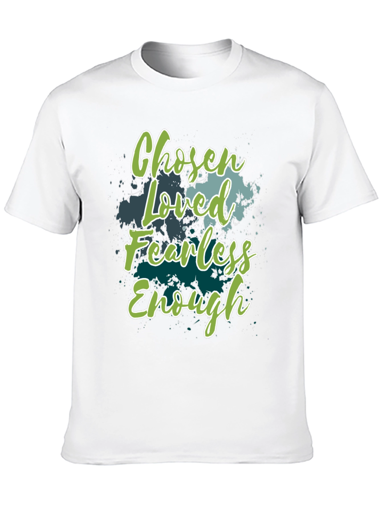 Chosen Loved Fearless Enough Graphic T-Shirt