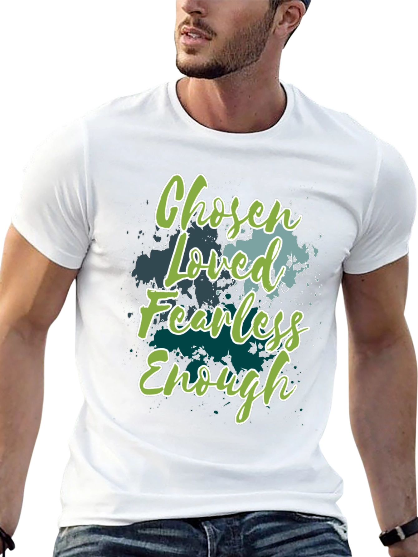 Chosen Loved Fearless Enough Graphic T-Shirt