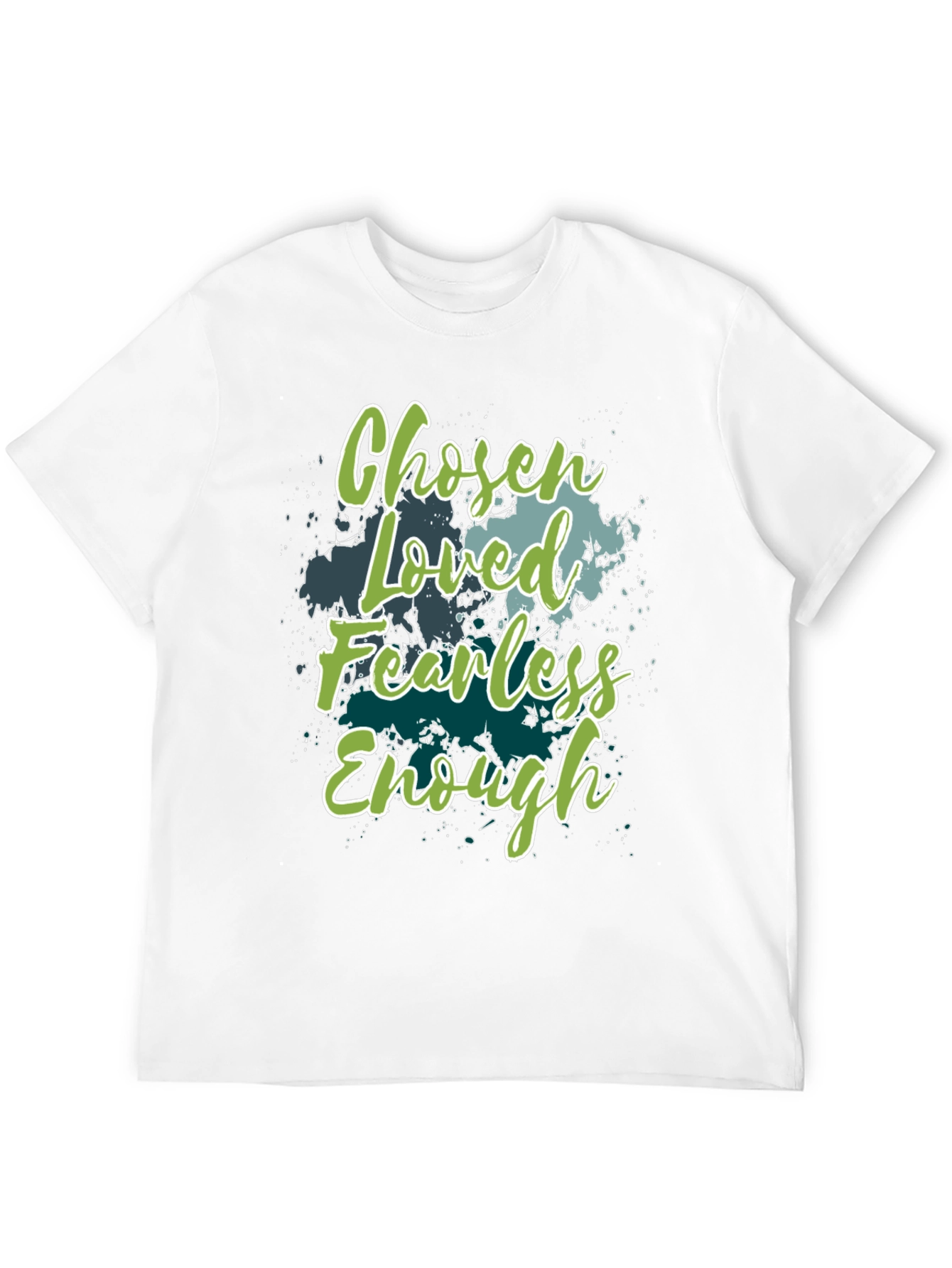 Chosen Loved Fearless Enough Graphic T-Shirt