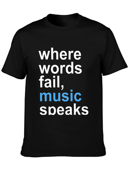 Where Words Fail Music Speaks Graphic Tee