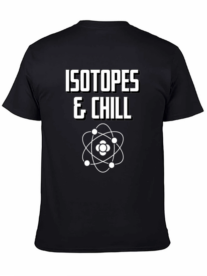 Isotopes & Chill T-Shirt - Funny Science Tee