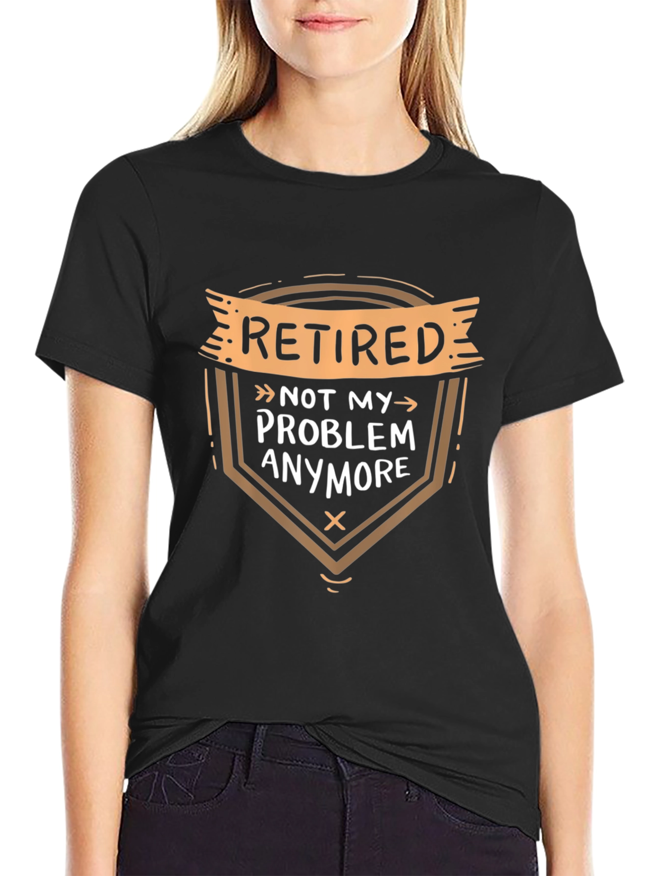 Retired Not My Problem T-Shirt