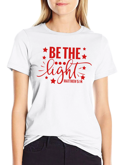 Be The Light Graphic T-Shirt Christian Apparel