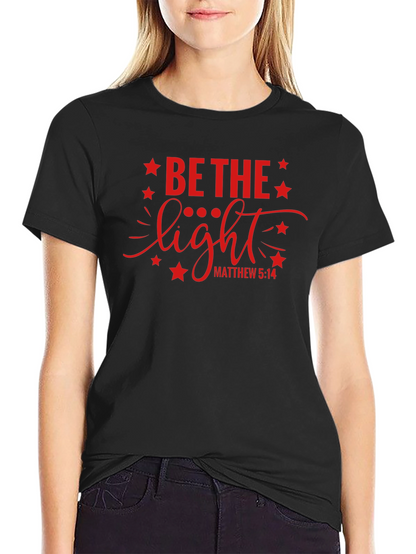 Be The Light Graphic T-Shirt Christian Apparel