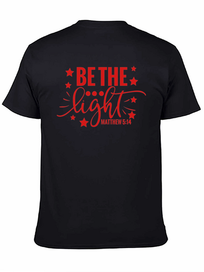 Be The Light Graphic T-Shirt Christian Apparel