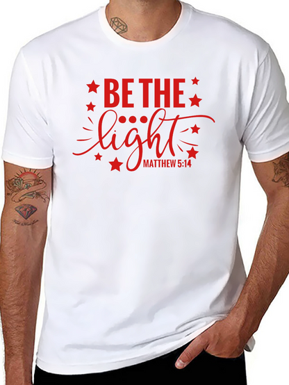 Be The Light Graphic T-Shirt Christian Apparel
