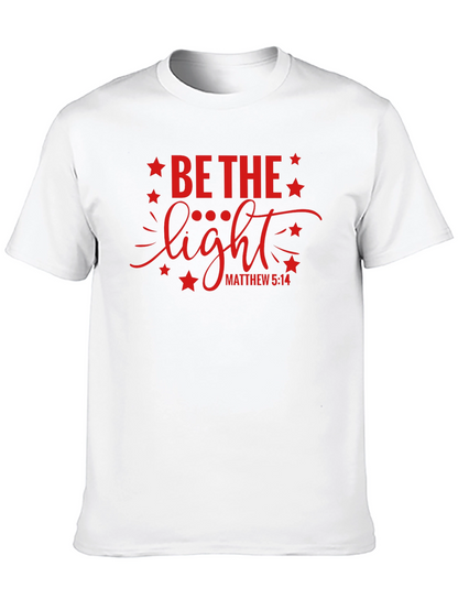 Be The Light Graphic T-Shirt Christian Apparel
