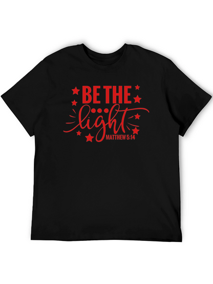 Be The Light Graphic T-Shirt Christian Apparel