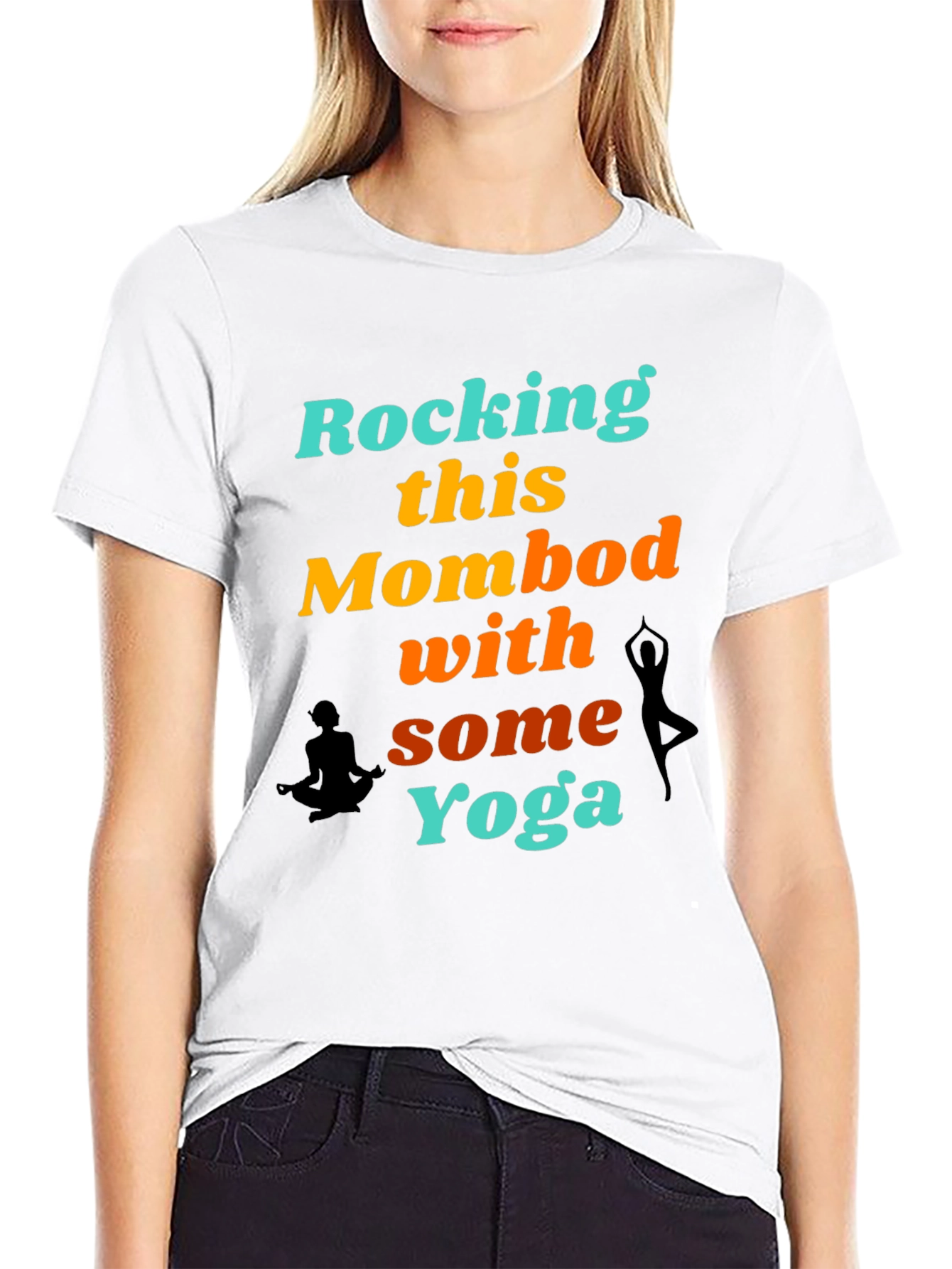 Rocking This Mom Bod With Some Yoga Graphic T-Shirt