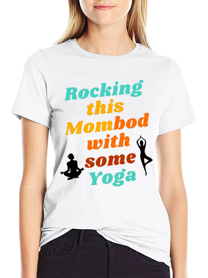 Rocking This Mom Bod With Some Yoga Graphic T-Shirt