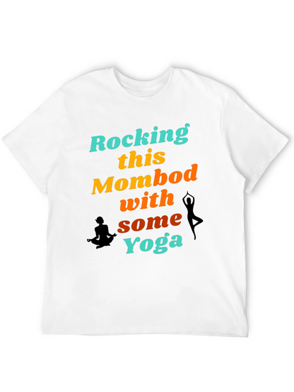 Rocking This Mom Bod With Some Yoga Graphic T-Shirt