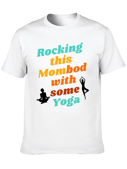 Rocking This Mom Bod With Some Yoga Graphic T-Shirt