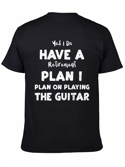 Retirement Plan Guitar T-Shirt - Black Cotton Tee